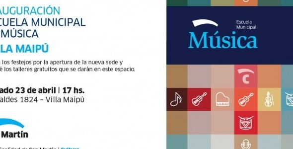 San Martín inaugurará una nueva sede de la Escuela de Música en Villa Maipú