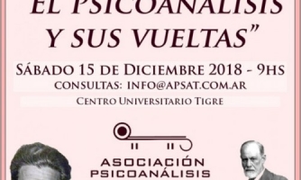 VI JORNADA DE PSICOANALISIS EN TIGRE: EL PSICOANALISIS Y SUS VUELTAS.